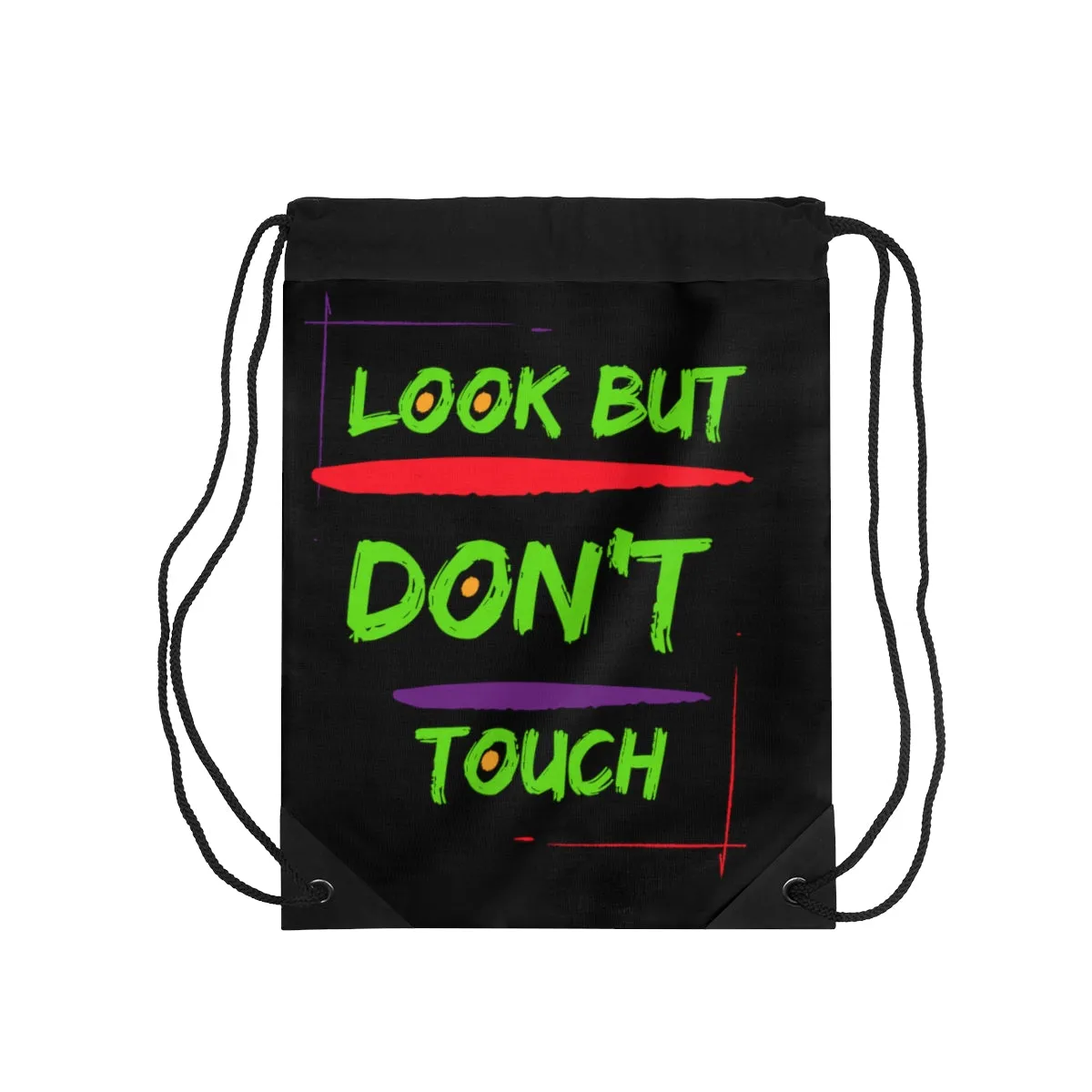 Drawstring Bag ( Look But Don't Touch Black )